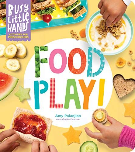 Amy Palanjian - Busy Little Hands: Food Play!: Activities for Preschoolers - Preis vom 11.10.2026 03:10:56 h