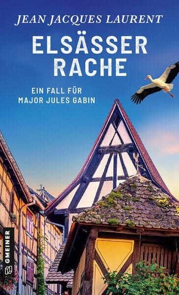 Laurent, Jean Jacques - Elsässer Rache: Kriminalroman (Kriminalromane im GMEINER-Verlag) - Preis vom 07.10.2026 11:45:10 h