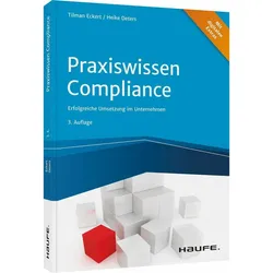 Praxiswissen Compliance - inkl. Arbeitshilfen online, Fachbücher von Heike Deters