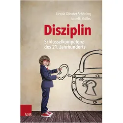 Disziplin – Schlüsselkompetenz des 21. Jahrhunderts, Schulbücher von Ursula Günster-Schöning, Isabella Gölles