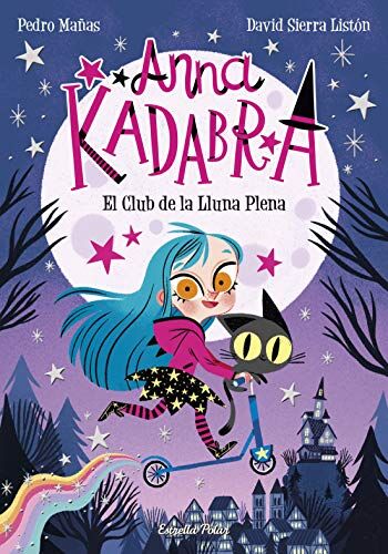 Pedro Mañas - Anna Kadabra 1. El Club de la Lluna Plena - Preis vom 18.10.2026 19:22:15 h