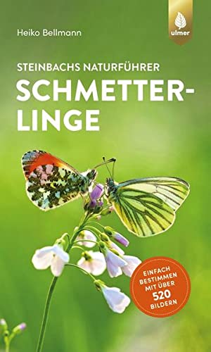 Heiko Bellmann - Steinbachs Naturführer Schmetterlinge: Einfach bestimmen mit über 520 Bildern - Preis vom 04.10.2026 03:51:26 h