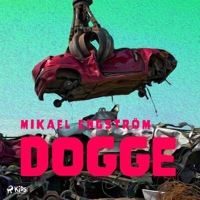Dogge - Mikael Engström, Audio, 9788728542972