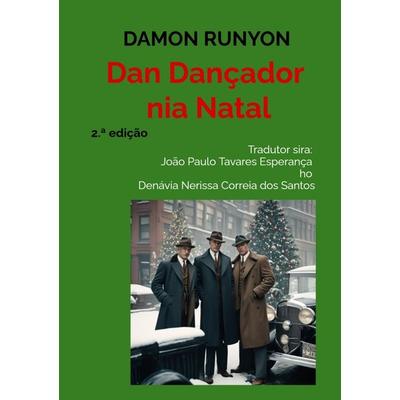 Dan Dançador nia Natal, Taschenbuch von Damon Runyon, Magar-Lelo - Edições e Traduções, 978-94-038-2477-2