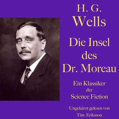 H. G. Wells: Die Insel des Dr. Moreau - H. G. Wells, Audio, 9783754502006