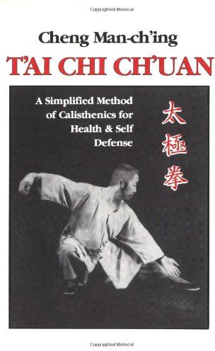 Cheng Man-ch'ing - T'ai Chi Ch'uan: A Simplified Method of Calisthenics for Health and Self-Defense - Preis vom 09.10.2026 07:28:09 h