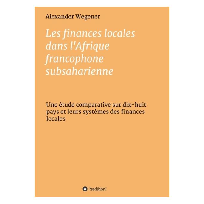 Bod Wegener:Les finances locales dans lAfr (Französisch, Alexander Wegener) (56014928)