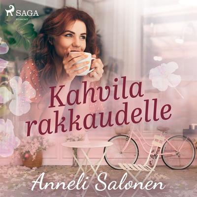 Kahvila rakkaudelle - Anneli Salonen, Audio, 9788726783988
