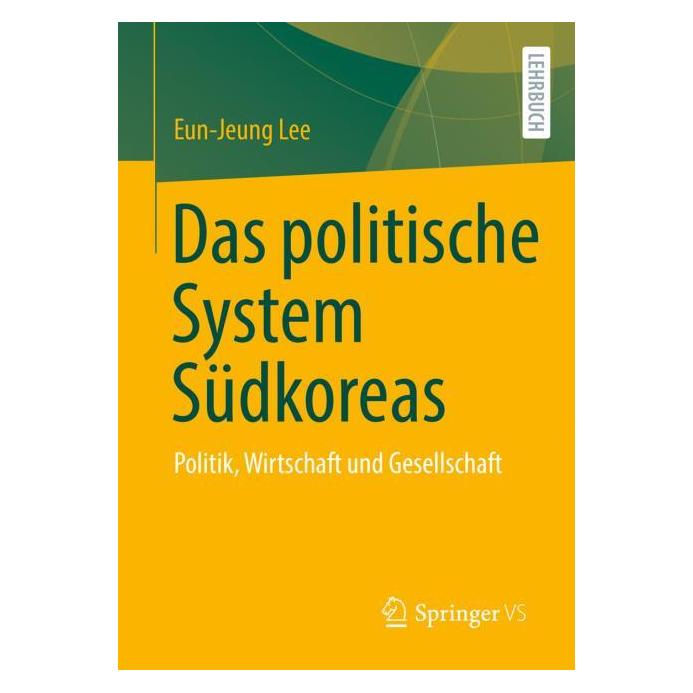 Springer Das politische System Südkoreas (Deutsch, Softcover, Eun-jeung Lee) (65557013)