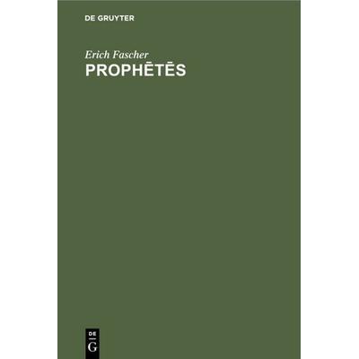 Prophētēs, Gebundene Ausgabe von Erich Fascher, De Gruyter, 978-3-11-117842-4