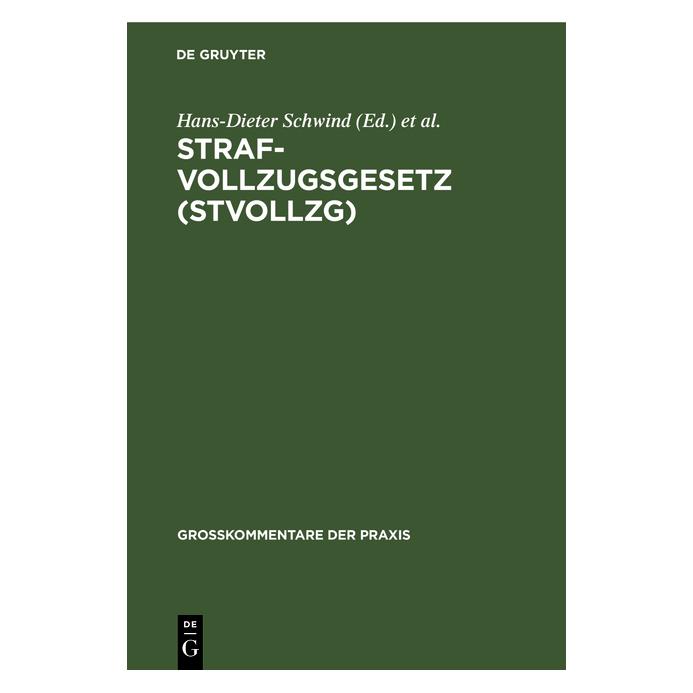 De Gruyter Strafvollzugsgesetz (StVollzG) (Deutsch, Hardcover, Alexander Böhm, Hans-Dieter Schwind) (67760358)