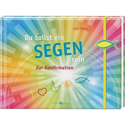 Du sollst ein Segen sein, Sonstige von Udo Hahn, Butzon & Bercker, 978-3-7666-2236-5