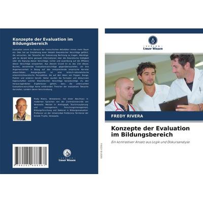 Konzepte der Evaluation im Bildungsbereich, Taschenbuch von Fredy Rivera, Verlag Unser Wissen, 978-620-2-68856-7