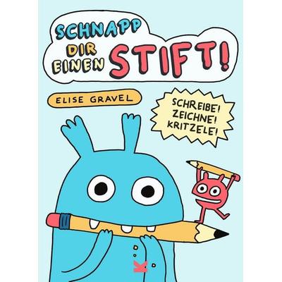 Schnapp dir einen Stift!, Taschenbuch von Elise Gravel, Laurence King Verlag, 978-3-96244-546-1