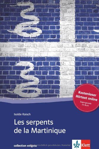 Isolde Raisch - Les serpents de la Martinique - Preis vom 09.10.2026 07:28:09 h