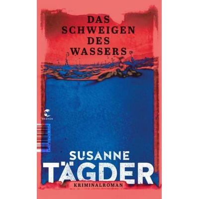 Das Schweigen des Wassers, Taschenbuch von Susanne Tägder, Tropen, 978-3-608-50194-0