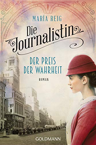 Maria Reig - Die Journalistin - Der Preis der Wahrheit: Roman - Die Journalistin 2 - Preis vom 30.09.2026 09:01:18 h
