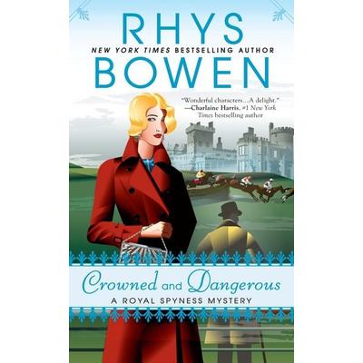 Crowned and Dangerous, Taschenbuch von Rhys Bowen, KNV Besorgung, 978-0-425-28349-3