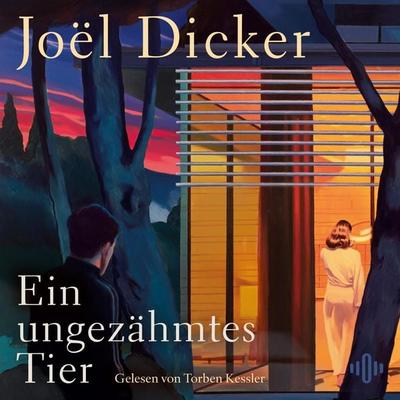 Ein ungezähmtes Tier (CD) - Joël Dicker, Audio, 9783869526171