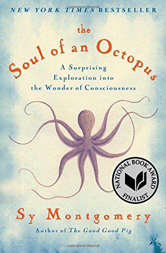 Sy Montgomery - The Soul of an Octopus: A Surprising Exploration into the Wonder of Consciousness - Preis vom 13.10.2026 11:25:28 h