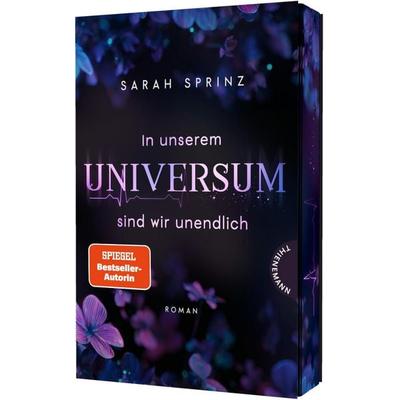 In unserem Universum sind wir unendlich, Taschenbuch von Sarah Sprinz, Thienemann in der Thienemann-Esslinger Verlag GmbH