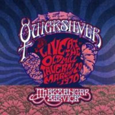 Live At The Old Mill Tavern - March 29,1970 - Quicksilver Messenger Service, CD