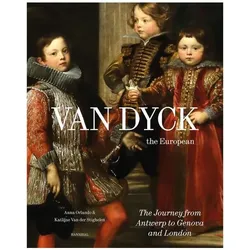 Van Dyck, the European, Fachbücher von Katlijne van der Stighelen, Anna Orlando