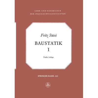 Vorlesungen über Baustatik, Taschenbuch von F. Stüzzi, Springer Basel, 978-3-0348-5203-6