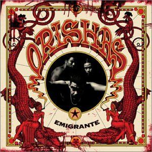 Orishas - Emigrante - Preis vom 16.10.2026 11:41:07 h
