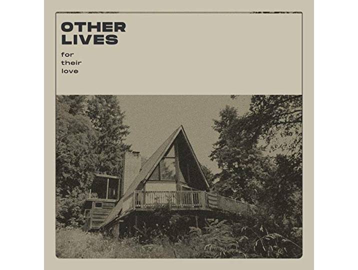 Other Lives - For Their Love