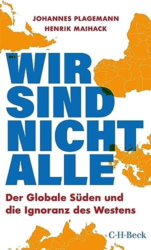 Johannes Plagemann - Wir sind nicht alle: Der globale Süden und die Ignoranz des Westens (Beck Paperback) - Preis vom 10.10.2026 11:48:34 h