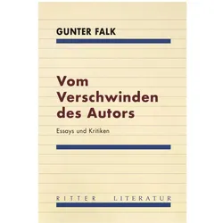 Vom Verschwinden des Autors, Belletristik von Gunter Falk