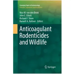 Anticoagulant Rodenticides and Wildlife, Fachbücher von John E. Elliott, Richard F. Shore, Nico W. van den Brink, Barnett A. Rattner