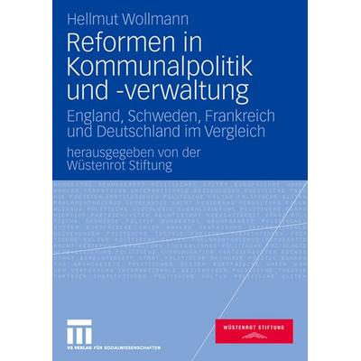 Reformen in Kommunalpolitik und -verwaltung, Taschenbuch von Hellmut Wollmann, VS Verlag für Sozialwissenschaften, 978-3-531-15748-1