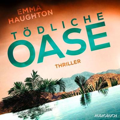 Tödliche Oase - Emma Haughton, Audio, 9788727139142