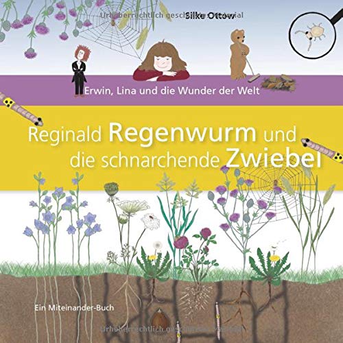 Silke Ottow - Reginald Regenwurm und die schnarchende Zwiebel: Erwin, Lina und die Wunder der Welt - Preis vom 16.10.2026 11:41:07 h