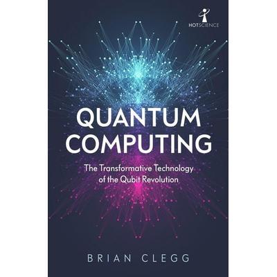 Quantum Computing, Taschenbuch von Brian Clegg, Icon Books