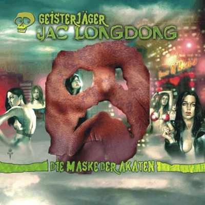 Geisterjäger Jac Longdong 03: Die Maske der Akaten - Wolfgang Strauss, Audio, 4056198027394