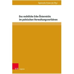 Das rechtliche Erbe Österreichs im poln, Fachbücher von Agnieszka Krawczyk