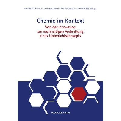 Chemie im Kontext, Taschenbuch von Reinhard Demuth,Cornelia Gräsel,Ilka Parchmann, Waxmann Verlag GmbH, 978-3-8309-1977-3