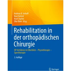 Rehabilitation in der orthopädischen Chirurgie, Fachbücher von Elke Klein, Andreas B. Imhoff, Knut Stamer, Knut Beitzel, Marco-Christopher Rupp