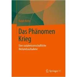 Das Phänomen Krieg, Fachbücher von Ralph Rotte