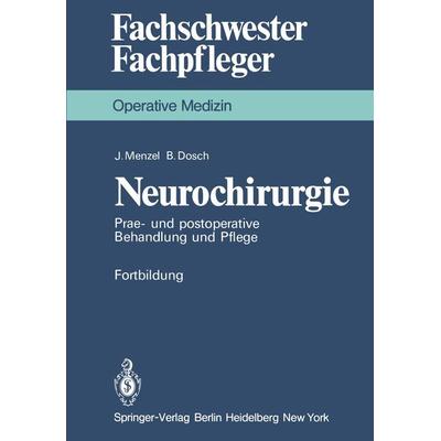 Neurochirurgie, Taschenbuch von J. Menzel,B. Dosch, Springer Berlin, 978-3-540-09284-1