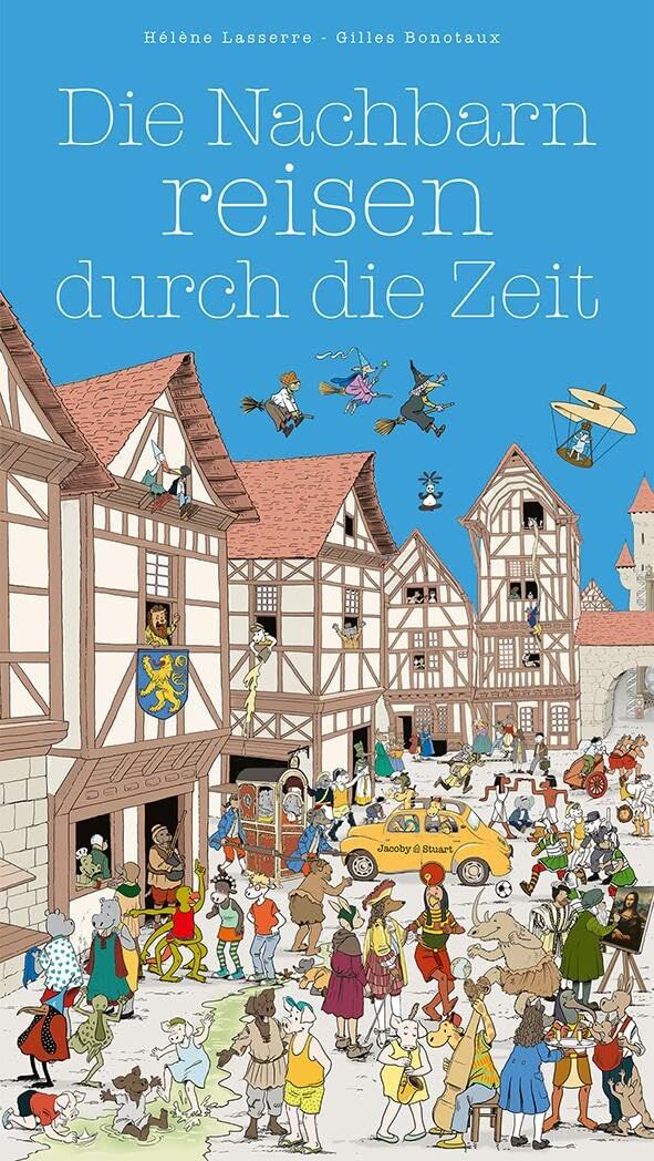 Hélène Lasserre - Die Nachbarn reisen durch die Zeit - Preis vom 15.10.2026 23:06:25 h
