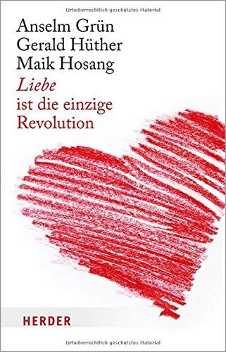 Hüther, Prof. Gerald - Liebe ist die einzige Revolution: Drei Impulse für Ko-Kreativität und Potenzialentfaltung - Preis vom 09.10.2026 07:28:09 h