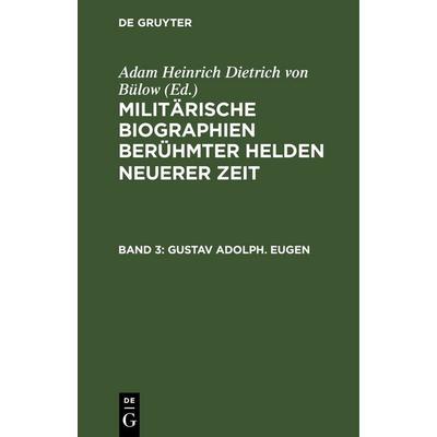 Gustav Adolph. Eugen, Gebundene Ausgabe von , De Gruyter, 978-3-11-251019-3