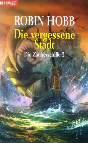 Robin Hobb - Die vergessene Stadt Die Zauberschiffe 5 - Preis vom 06.10.2026 07:26:00 h