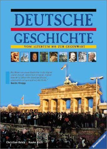 Christian Deick - Deutsche Geschichte: Vom Altertum bis zur Gegenwart - Preis vom 01.10.2026 17:08:56 h