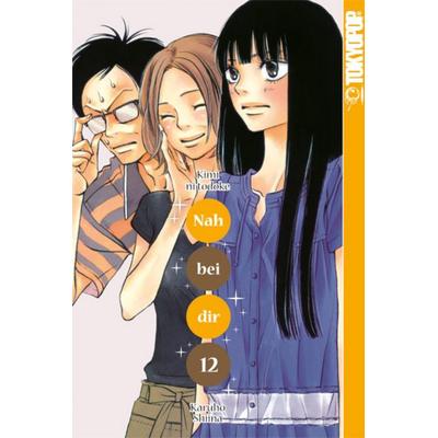 Nah bei dir - Kimi ni todoke 12, Taschenbuch von Karuho Shiina, Tokyopop GmbH, 978-3-8420-0240-1
