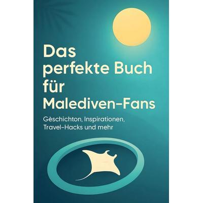Das perfekte Buch für Malediven-Fans, Gebundene Ausgabe von Luca Richter, BoD - Books on Demand, 978-3-695-35906-6